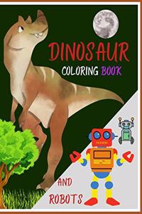 DINOSAUR coloring book AND ROBOTS