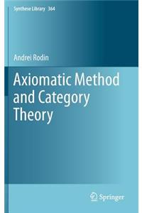 Axiomatic Method and Category Theory