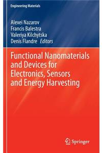 Functional Nanomaterials and Devices for Electronics, Sensors and Energy Harvesting