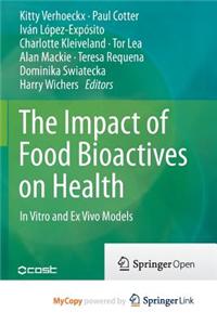 The Impact of Food Bioactives on Health