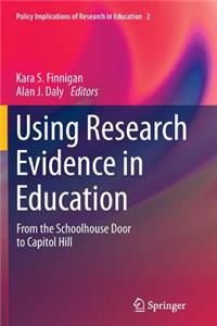 Using Research Evidence in Education