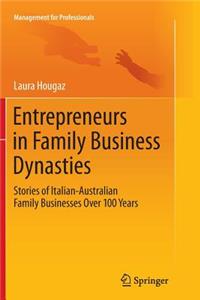 Entrepreneurs in Family Business Dynasties