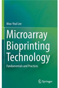 Microarray Bioprinting Technology