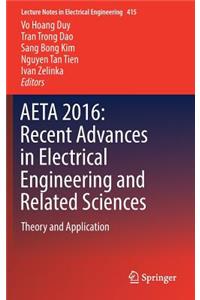 Aeta 2016: Recent Advances in Electrical Engineering and Related Sciences