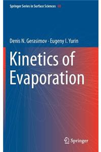 Kinetics of Evaporation