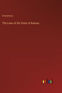 Laws of the State of Kansas