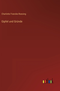 Gipfel und Gründe