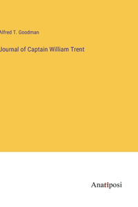 Journal of Captain William Trent