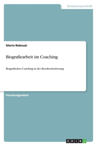 Biografiearbeit im Coaching