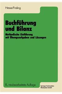 Buchführung Und Bilanz: Methodische Einführung Mit Übungsaufgaben Und Lösungen