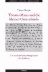 Thomas Mann und die kleinen Unterschiede