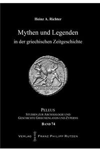 Mythen Und Legenden in Der Griechischen Zeitgeschichte