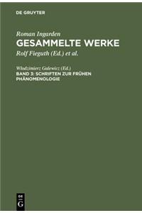 Schriften zur frühen Phänomenologie