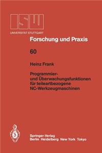 Programmier- Und Überwachungsfunktionen Für Teileartbezogene Nc-Werkzeugmaschinen