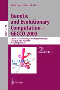Genetic and Evolutionary Computation -- Gecco 2003