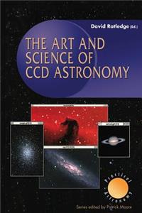 Art and Science of CCD Astronomy