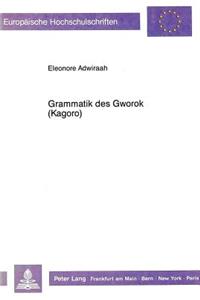 Grammatik Des Gworok (Kagoro)