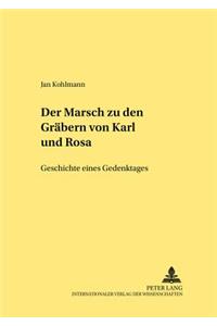 Der Marsch Zu Den Graebern Von «Karl Und Rosa»