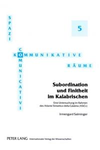 Subordination Und Finitheit Im Kalabrischen