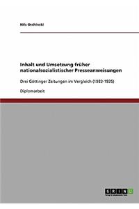 Inhalt und Umsetzung früher nationalsozialistischer Presseanweisungen