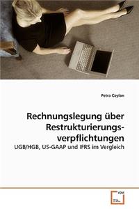 Rechnungslegung über Restrukturierungs- verpflichtungen