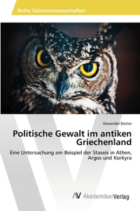 Politische Gewalt im antiken Griechenland