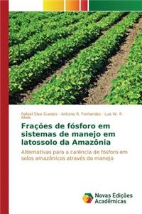 Frações de fósforo em sistemas de manejo em latossolo da Amazônia