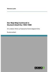 Der Maji-Maji-Aufstand in Deutsch-Ostafrika 1905-1908