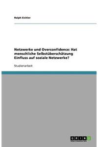 Netzwerke und Overconfidence