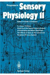 Plasticity in the Somatosensory System of Developing and Mature Mammals — The Effects of Injury to the Central and Peripheral Nervous System