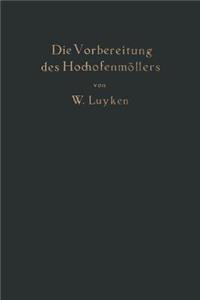 Die Vorbereitung Des Hochofenmöllers