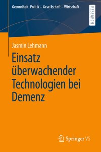 Einsatz Überwachender Technologien Bei Demenz