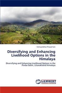 Diversifying and Enhancing Livelihood Options in the Himalaya