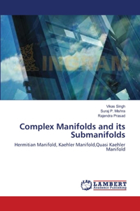 Complex Manifolds and its Submanifolds