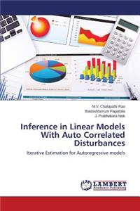 Inference in Linear Models With Auto Correlated Disturbances