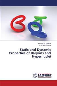 Static and Dynamic Properties of Baryons and Hypernuclei