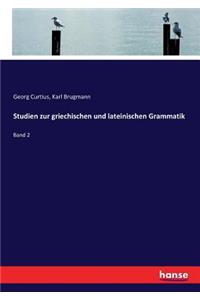 Studien zur griechischen und lateinischen Grammatik