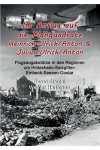 Im Anflug auf die Planquadrate Heinrich-Ulrich/Anton & Julius-Ulrich/Anton