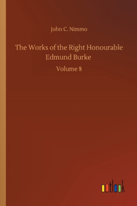 Works of the Right Honourable Edmund Burke