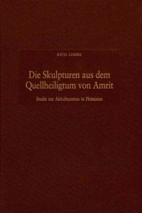 Skulpturen Aus Dem Quellheiligtum Von Amrit