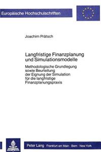 Langfristige Finanzplanung Und Simulationsmodelle