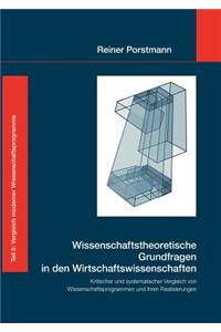 Wissenschaftstheoretische Grundfragen in den Wirtschaftswissenschaften