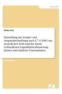 Darstellung der Sonder- und Ansparabschreibung nach § 7 G EStG aus steuerlicher Sicht und der damit verbundenen Liquiditätsverbesserung kleiner und mittlerer Unternehmen