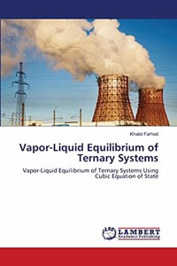 Vapor-Liquid Equilibrium of Ternary Systems