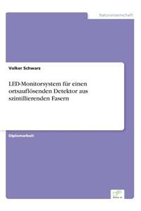 LED-Monitorsystem für einen ortsauflösenden Detektor aus szintillierenden Fasern