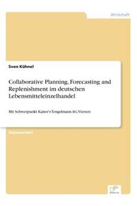Collaborative Planning, Forecasting and Replenishment im deutschen Lebensmitteleinzelhandel