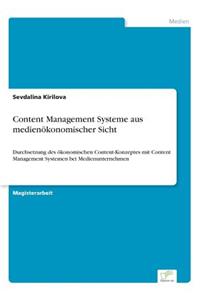 Content Management Systeme aus medienökonomischer Sicht