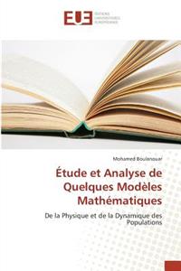 Étude Et Analyse de Quelques Modèles Mathématiques