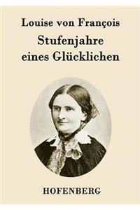 Stufenjahre eines Glücklichen