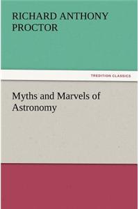 Myths and Marvels of Astronomy